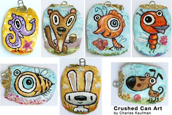 Charles Kaufman "Crushed Can Art" Original paintings on recycled & upcycled beverage cans.